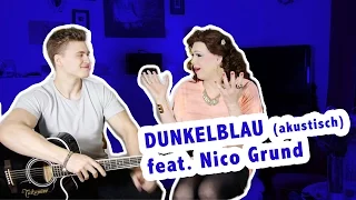 Cassy Carrington feat. Nico Grund - Dunkelblau (akustisch)