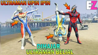 ULTRAMAN UPIN IPIN KALAH DIHAJAR ULTRAMAN BELIAL, MENINGGAL!!! - GTA 5 BOCIL SULTAN