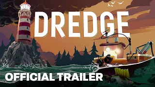 DREDGE Launch Trailer