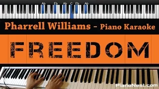 Pharrell Williams - Freedom - Piano Karaoke / Sing Along / Cover with Lyrics