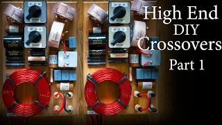 Building very high end speaker crossovers  part 1