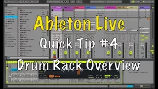 Ableton Live Quick Tip #4 - Drum Rack Overview