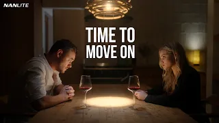 Cinematic Short Film - TIME TO MOVE ON - Nanlite Forza 720B - Video on Sony A7sIII