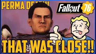 Fallout 76 Permadeath - PT21 - That was a close one! - Steel Dawn