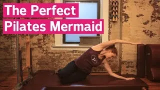 The Perfect Pilates Mermaid