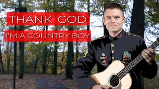 Thank God I'm a Country Boy [John Denver]