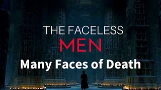 Game of Thrones/ASOIAF Theories | The Faceless Men | Many Faces of Death