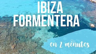 IBIZA et FORMENTERA comme vous ne les avez jamais vu :)