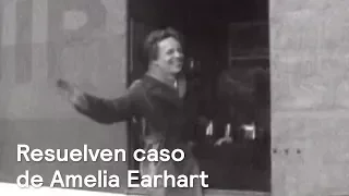 Investigador afirma haber resuelto el misterio de Amelia Earhart - Despierta con Loret