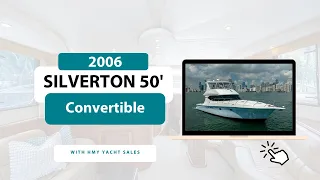 2006 Silverton 50 Convertible - For Sale with HMY Yachts