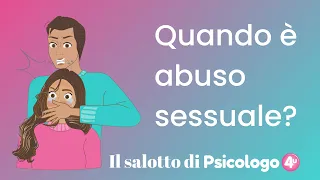 Quando è Abuso Sessuale?