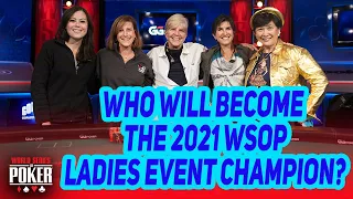 WSOP 2021 Ladies Event Championship Final Table