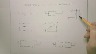 Riconoscere le resistenze in serie e in parallelo