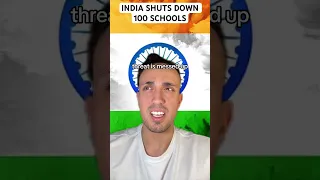 India Shuts Down 100 School