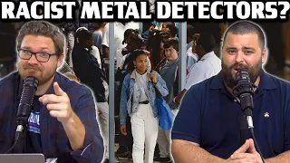 Racist Metal Detectors? - EP 109