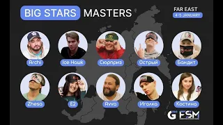 Big Stars Masters 2022 | Far East | Day 1