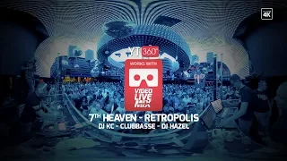 RETROPOLIS - 7th Heaven - KC - CLUBBASSE - HAZEL - VIDEO LIVE 360 CARTBOARD Przeżyj  to raz jeszcze