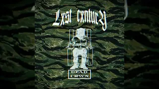 LXST CXNTURY - DEAD CRWN [SINGLE] (2018)