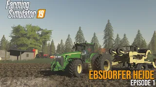 Let's Play Farming Simulator 19 | Ebsdorfer Heide EP 1 | NY FARM!