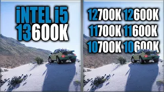 13600K vs 12700K vs 12600K vs 11700K vs 11600K vs 10700K vs 10600K Benchmarks | 15 Tests