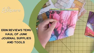 Erin Reviews Temu Haul of Junk Journal Supplies and Tools | Craft Supply Product Review