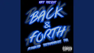 Back & Forth (feat. TreFrmDaBloxk & Foo)