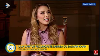 Teo Show (06.11) - IULIA VANTUR RECUNOASTE IUBIREA CU SALMAN KHAN! Detalii despre viata lor in India