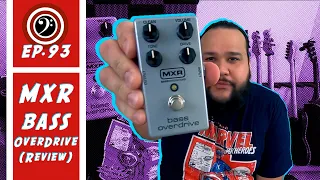 MXR bass overdrive pedal (Review)