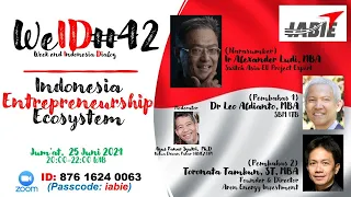 WEID42 INDONESIA ENTREPRENEURSHIP ECOSYSTEM I Alexander Ludi, Leo Aldianto, Toronata Tambunan, 25/06