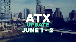 ATX Update June 1 to 2