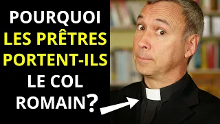 CONNAIS-TU POURQUOI LES PRÊTRES PORTENT LE COL ROMAIN, LA SOUTANE ET L' ÉTOLE?