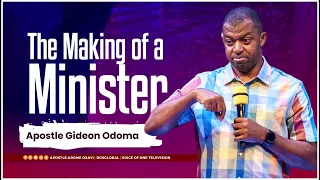 The Making of a Minister - Apostle Gideon Odoma