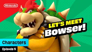 Meet Bowser: Mushroom Kingdom's Biggest Baddie❗| @playnintendo