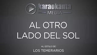 Karaokanta - Los Temerarios - Al otro lado del sol