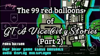 The 99 red balloons in GTA Vice City Stories (PPSSPP) (PART 2)