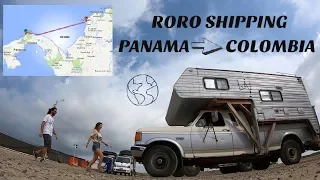 The MOST Expensive OVERLAND Border in the World/RORO Shipping across the Darien Gap PANAMA COLOMBIA