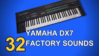 YAMAHA DX7  All 32 Classic Factory Sounds - Epic sounds from the 1980s
