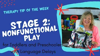 Toys for Stage 2 Nonfunctional Play | Therapy Tip of the Week | Laura Mize | Speech Therapy Toddlers