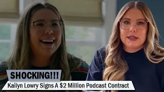 SHOCKING!!! 'Teen Mom' Kailyn Lowry Signs A $2 Million Podcast Contract - REALLY??!