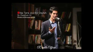 Nai Tere Jiya Hor Disdah Vocals | Nescafe Basement