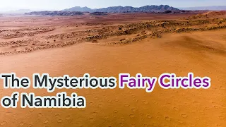 The Mysterious FAIRY CIRCLES of Namibia [Travel Reflections-Season 1 Episode 2]