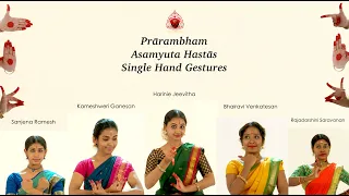 Prārambham - Asamyuta Hastās (Single hand gestures) Sridevi Nrithyalaya - Bharathanatyam Dance
