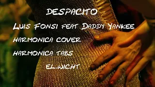 despacito - harmonica cover - harmonica tabs - Luis Fonsi feat Daddy Yankee - el wicht