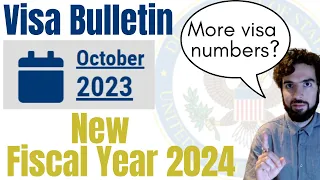 Visa Bulletin October 2023 - New Fiscal Year