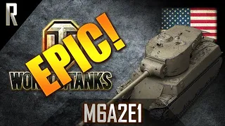 ► World of Tanks - Epic Games: M6A2E1 [11 kills, 7350 dmg]