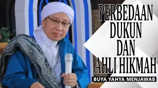 Perbedaan Dukun dan Ahli Hikmah - Buya Yahya Menjawab