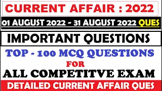 Current Affairs August 2022 | Current Affairs Full month 2022 | Last 6 month Current Affairs 2022 |