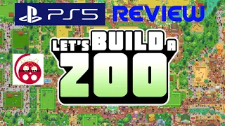 Let's Build A Zoo: PS5 Review