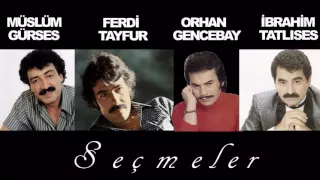 Müslüm Gürses & Ferdi Tayfur & Orhan Gencebay & İbrahim Tatlıses Full Damar