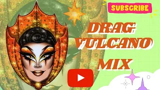 DRAG QUEEN MIX - DRAG VULCANO   MIX 2021